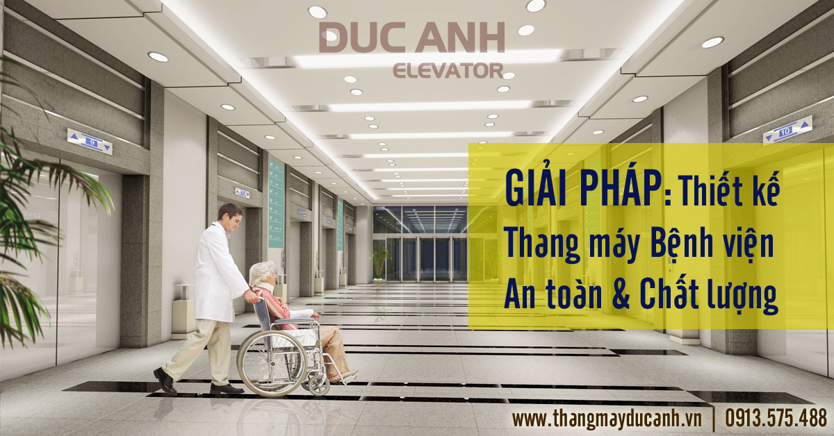 Thiết kế thang máy bệnh viện