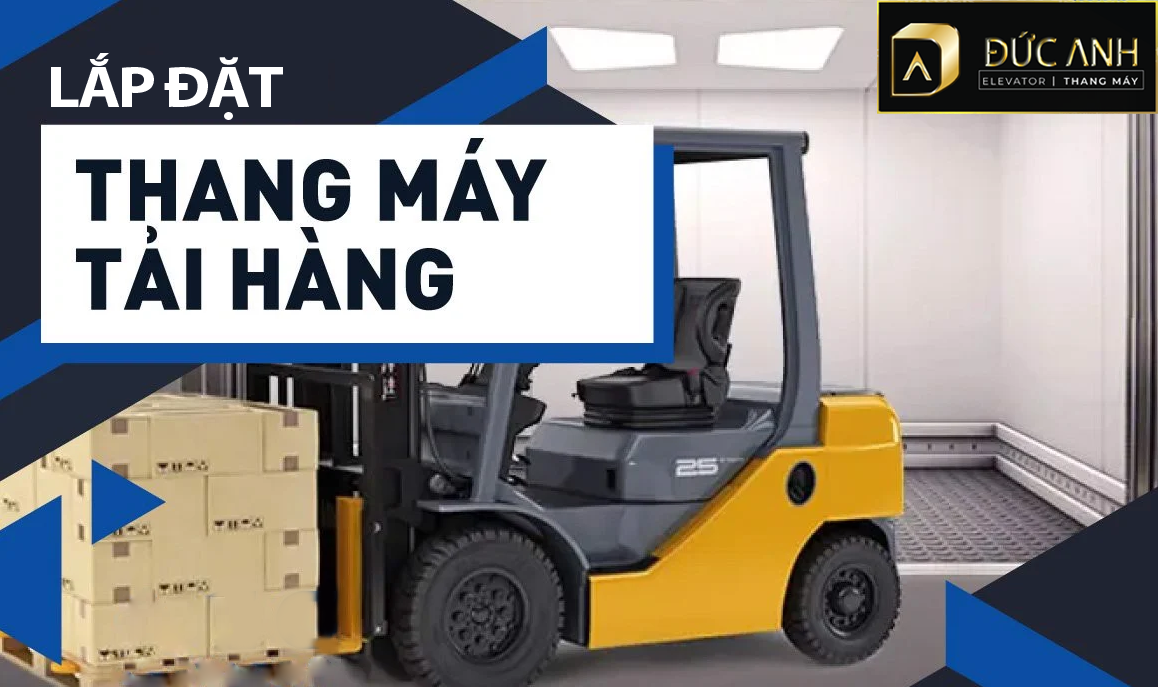 Thang máy Đức Anh cung cấp dịch vụ lắp đặt thang máy tải hàng hiện đại, an toàn giá tốt