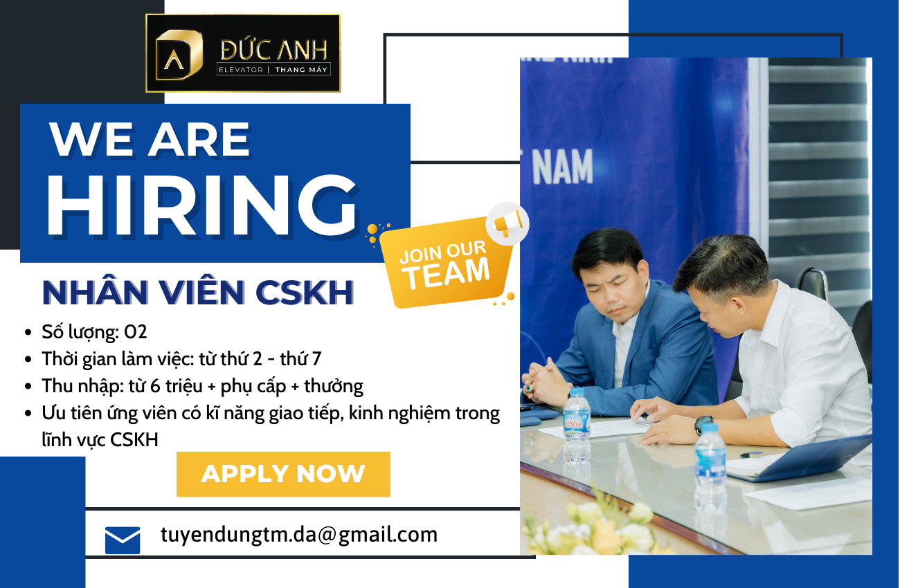 Thang Máy Đức Anh tuyển dụng nhân viên CSKH tháng 03/2023